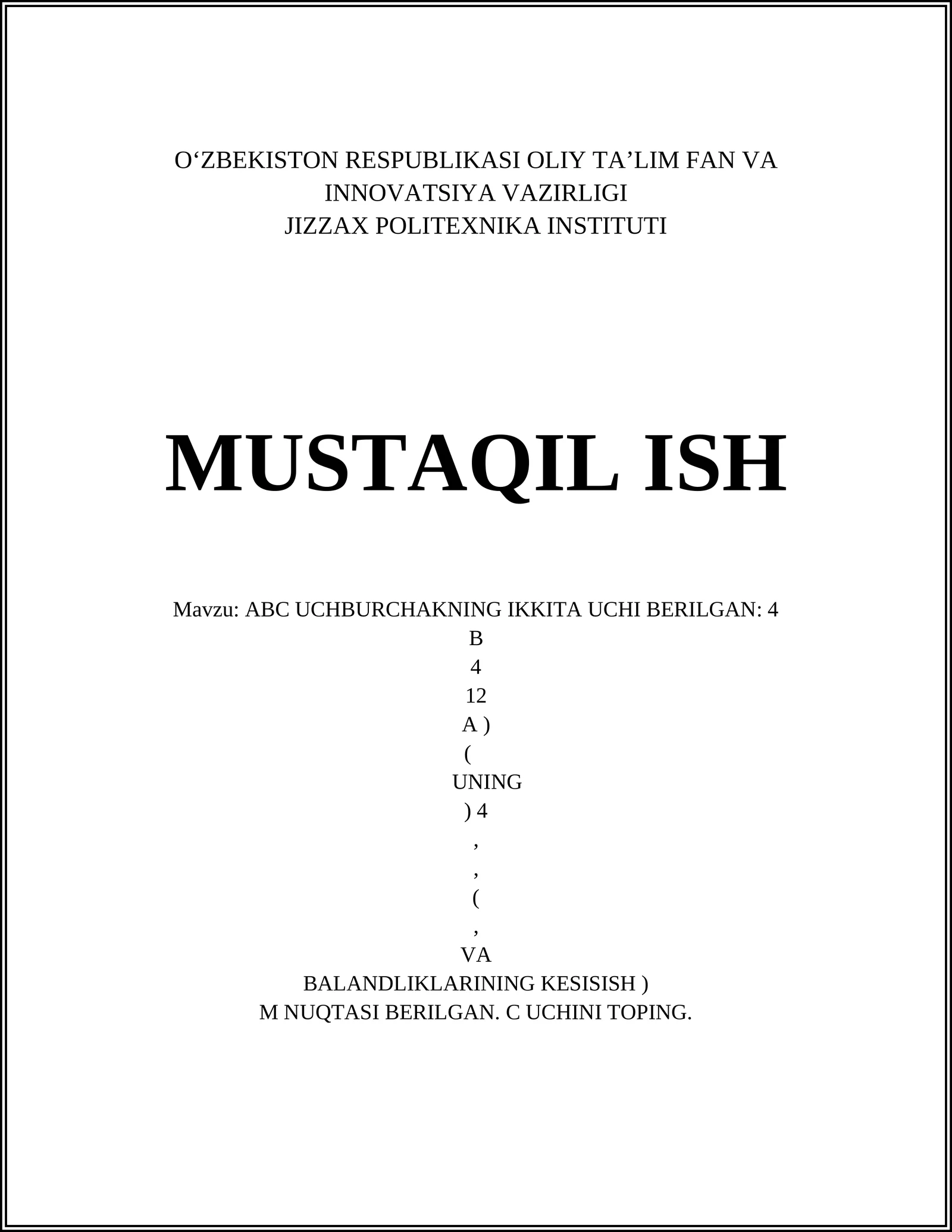 ABC UCHBURCHAKNING IKKITA UCHI BERILGAN