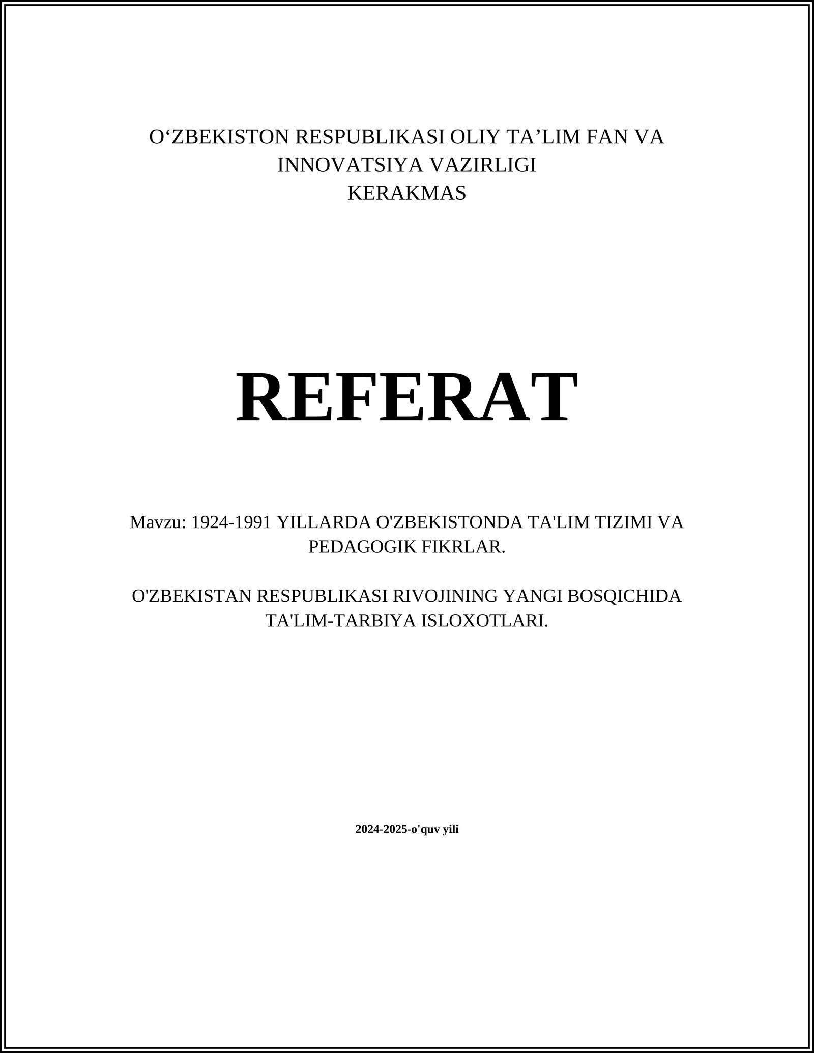 1924-1991 YILLARDA O'ZBEKISTONDA TA'LIM TIZIMI VA PEDAGOGIK FIKRLAR