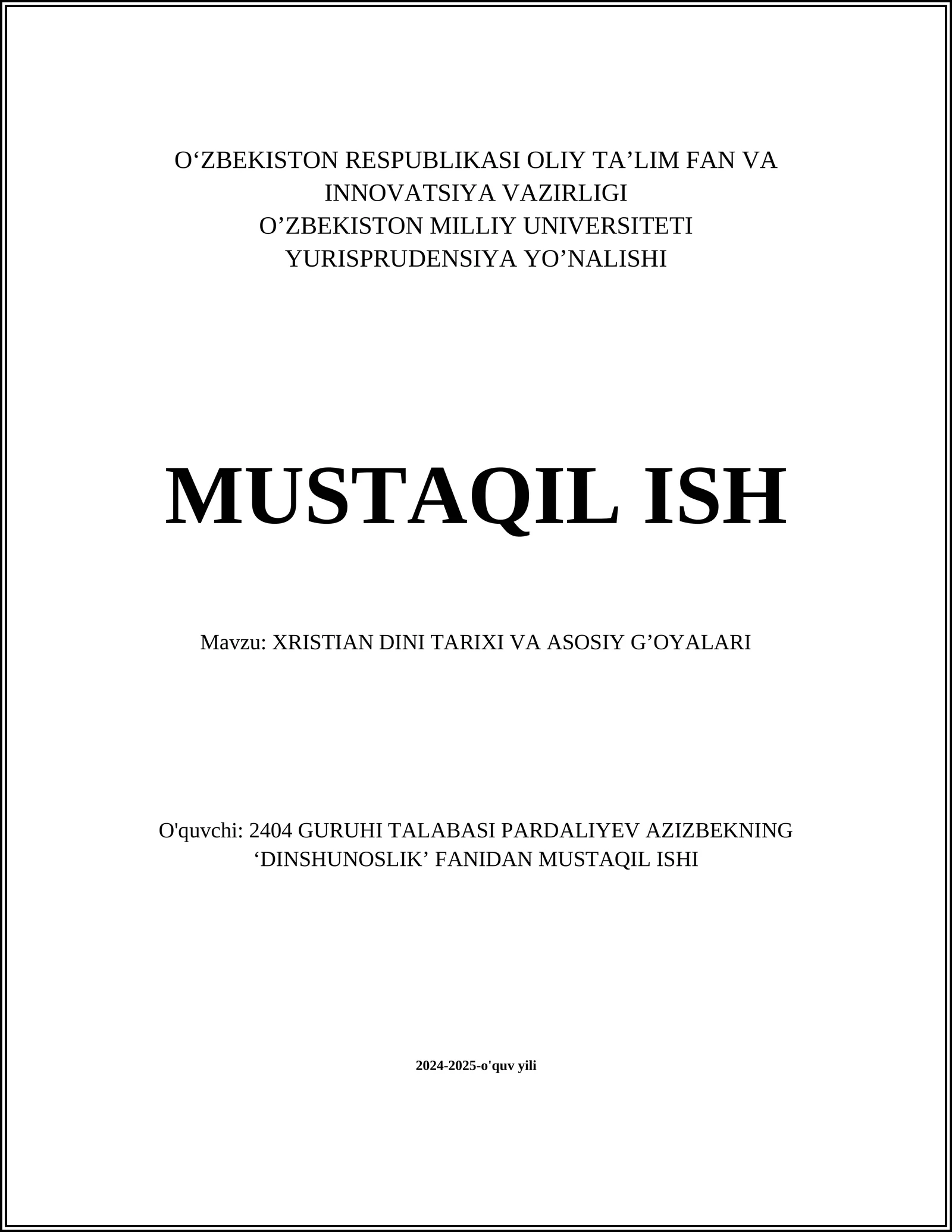 XRISTIAN DINI TARIXI VA ASOSIY G’OYALARI