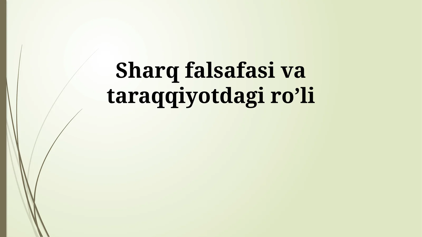 Sharq falsafasi va taraqqiyotdagi roʼli