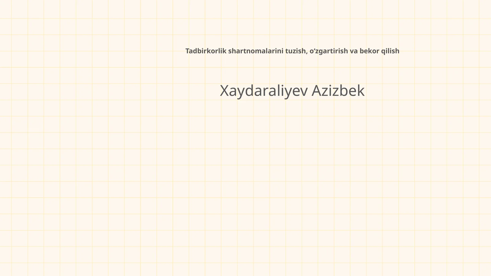 Tadbirkorlik shartnomalarini tuzish, oʻzgartirish va bekor qilish