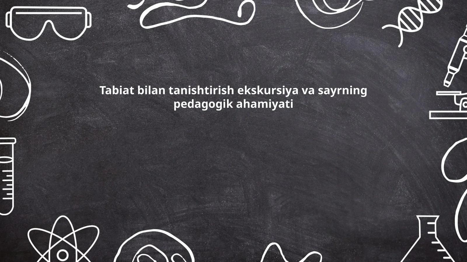 Tabiat bilan tanishtirish ekskursiya va sayrning pedagogik ahamiyati