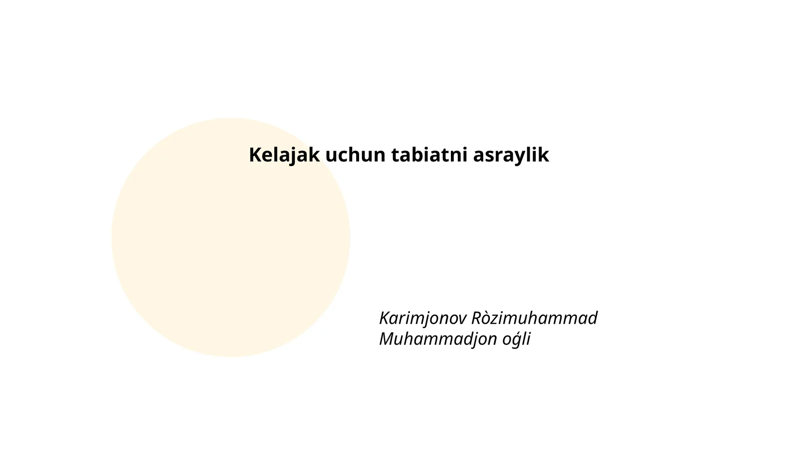 Kelajak uchun tabiatni asraylik