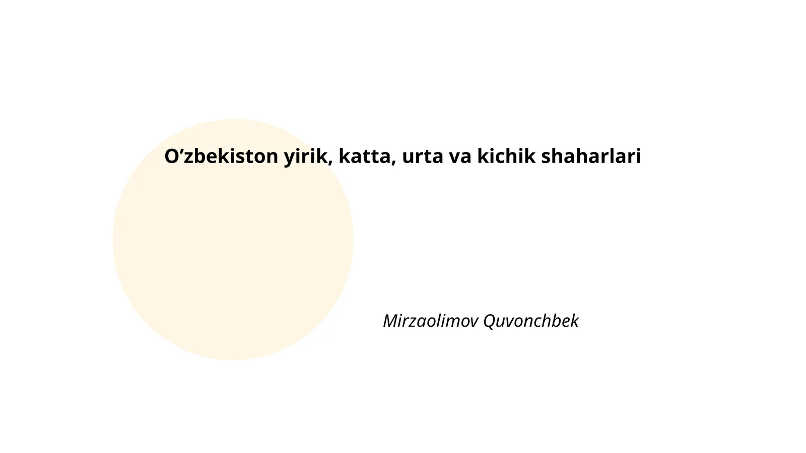O’zbekiston yirik, katta, urta va kichik shaharlari