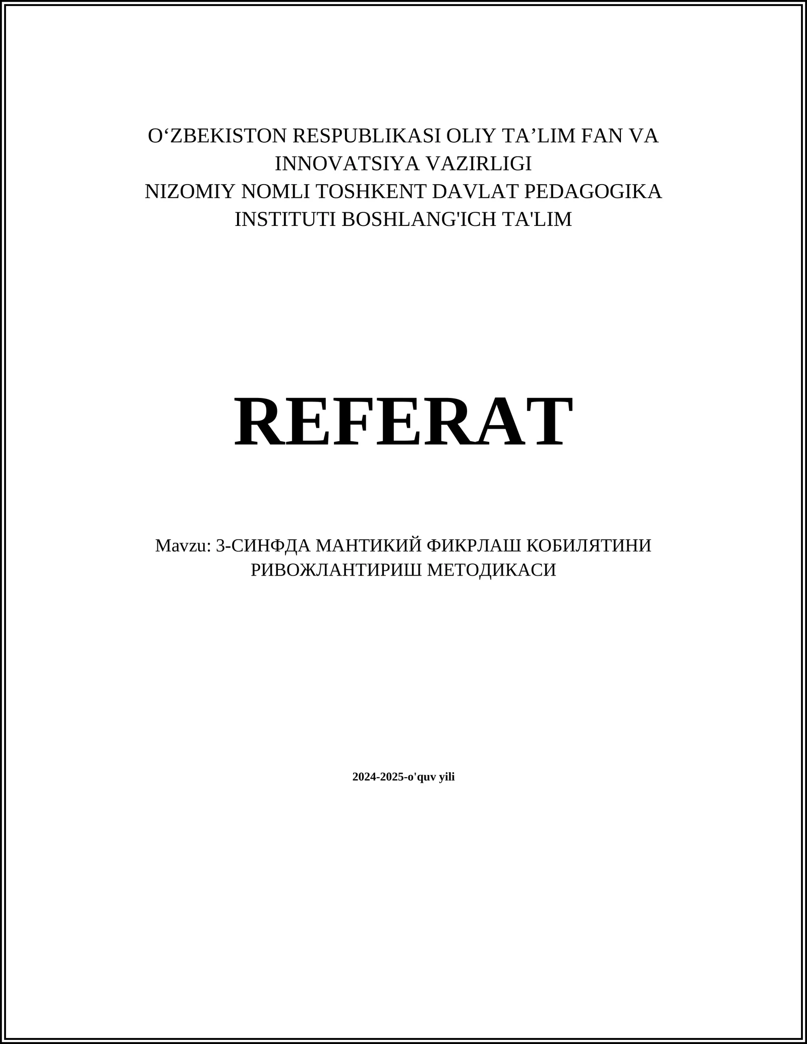 3-СИНФДА МАНТИКИЙ ФИКРЛАШ КОБИЛЯТИНИ РИВОЖЛАНТИРИШ МЕТОДИКАСИ