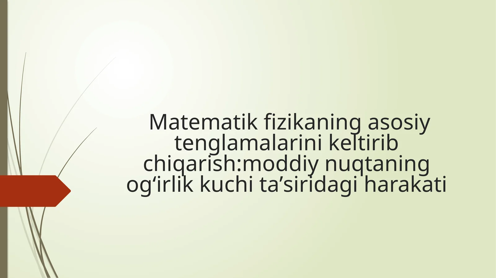 Matematik fizikada moddiy nuqtaning harakati
