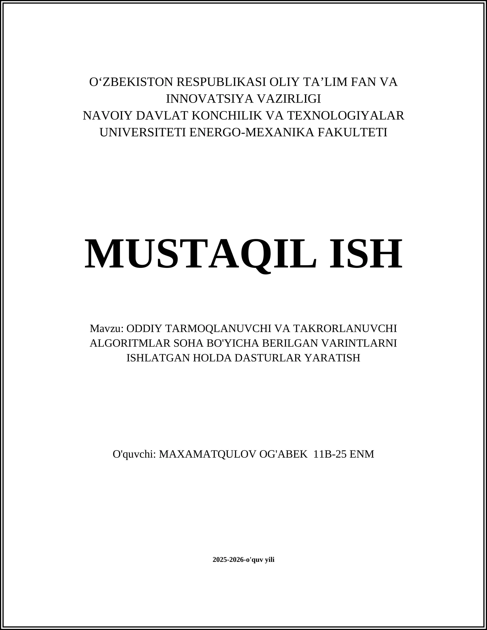 ODDIY TARMOQLANUVCHI VA TAKRORLANUVCHI ALGORITMLAR SOHA BO'YICHA BERILGAN VARINTLARNI ISHLATGAN HOLDA DASTURLAR YARATISH