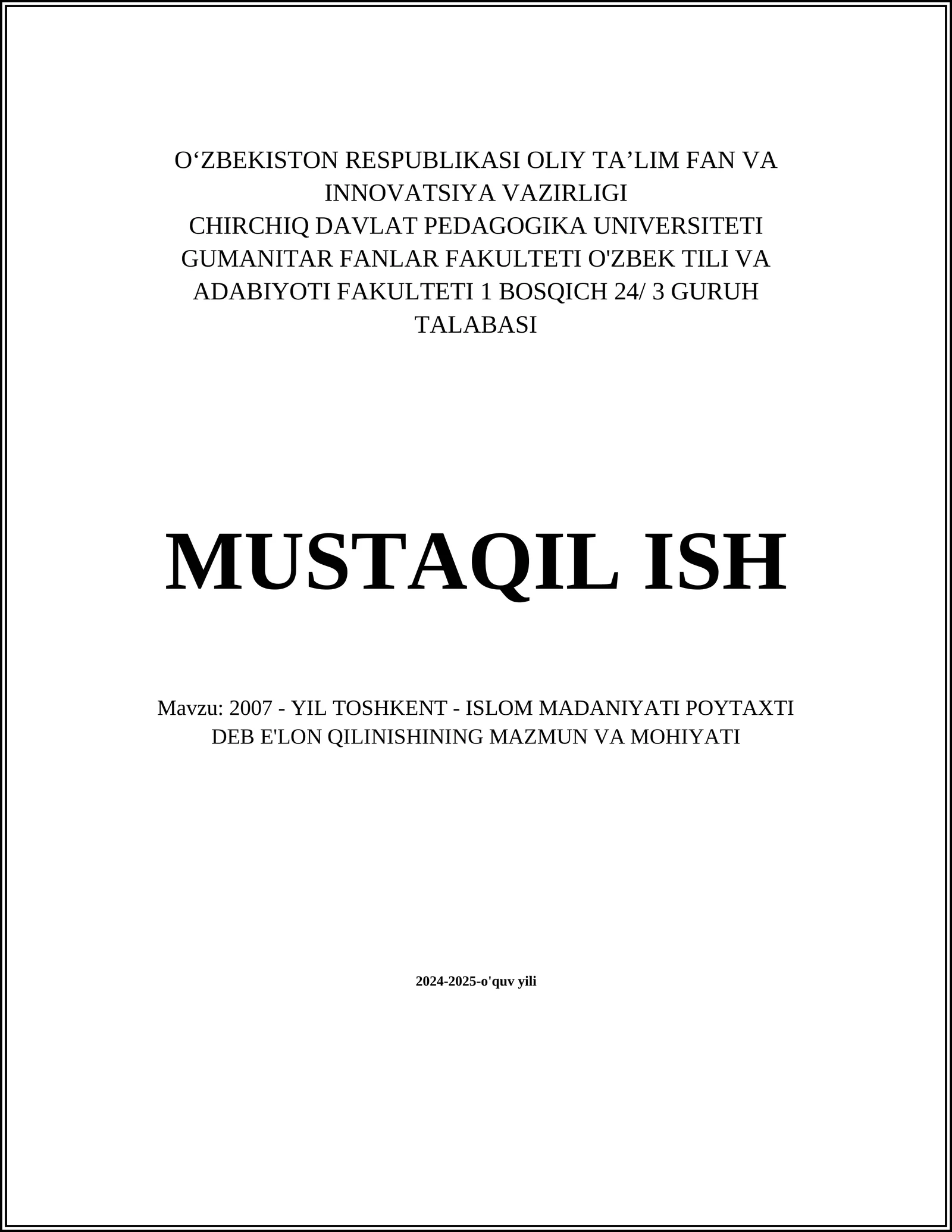 2007 - YIL TOSHKENT - ISLOM MADANIYATI POYTAXTI DEB E'LON QILINISHINING MAZMUN VA MOHIYATI