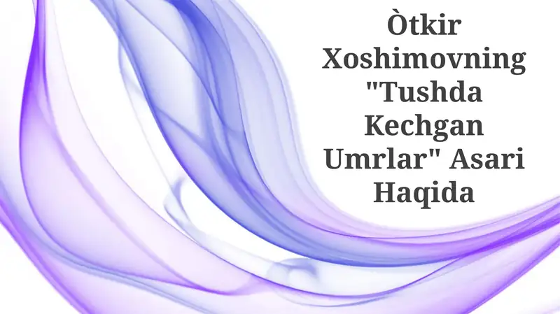 Tushda Kechgan Umrlar