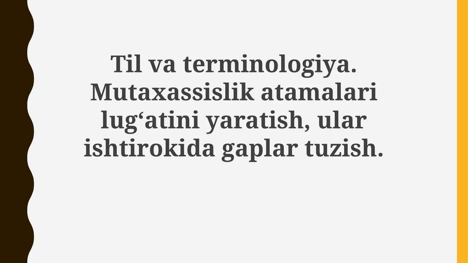 Tilvaterminologiya.Mutaxassislikatamalarilug‘atiniyaratish