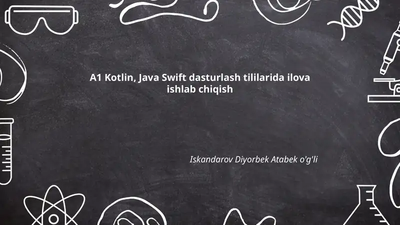 A1 Kotlin, Java Swift dasturlash tililarida ilova ishlab chiqish