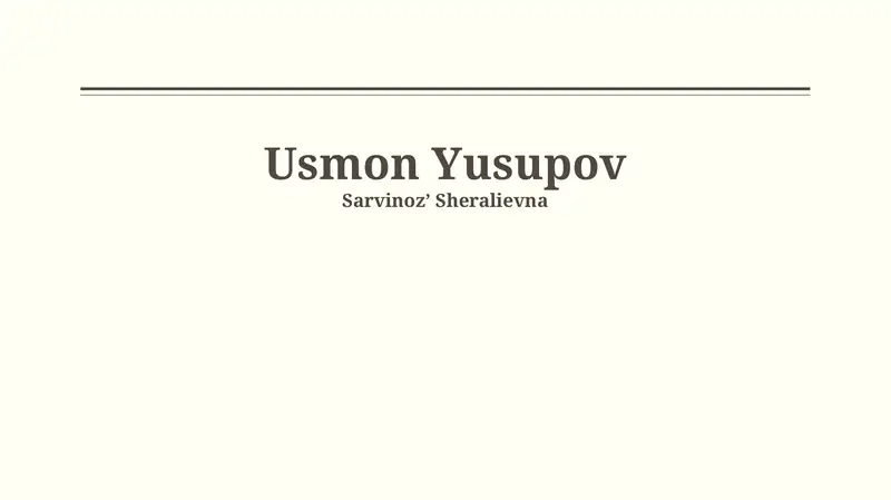 Usmon Yusupovning hayoti va faoliyati