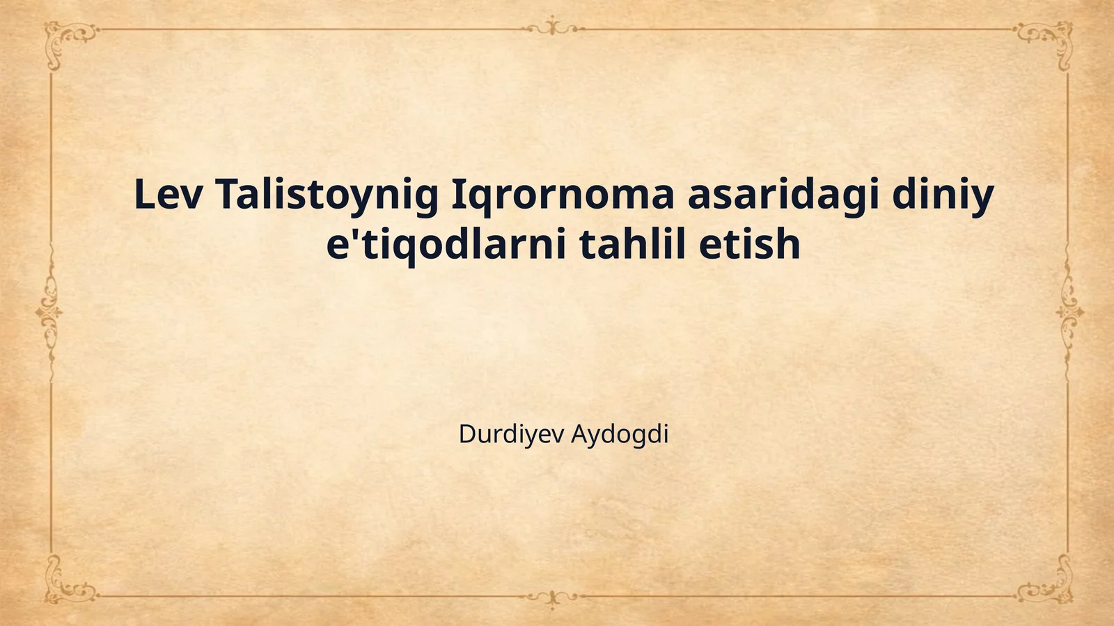 Lev Talistoynig Iqrornoma asaridagi diniy e'tiqodlarni tahlil etish
