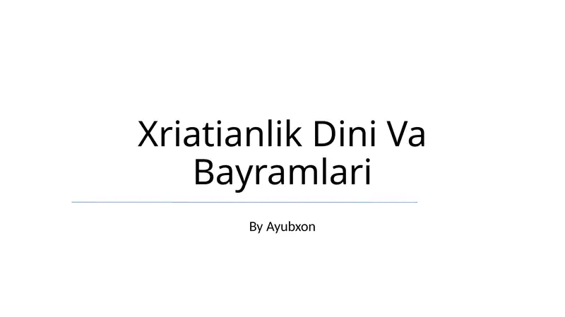 Xriatianlik Dini Va Bayramlari