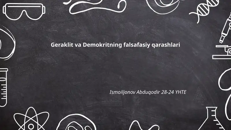 Geraklit va Demokritning falsafasiy qarashlari