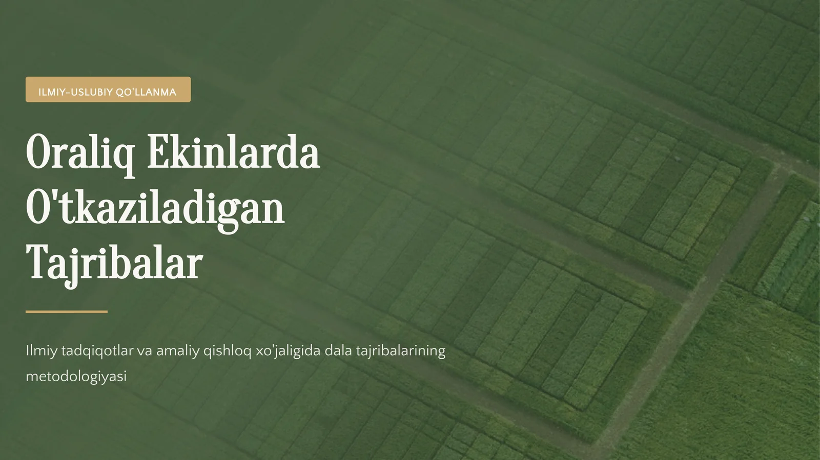 Qishloq xojaligida dala tajribalari metodlar