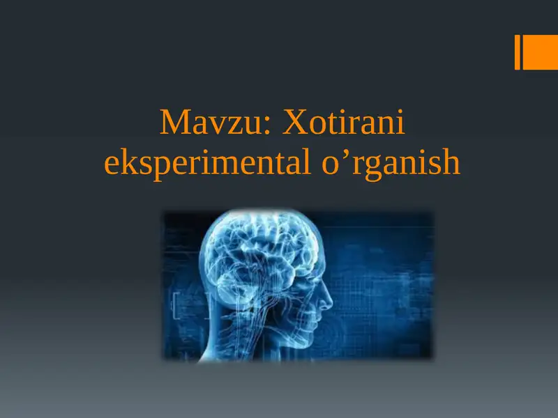 Xotiranieksperimentalo’rganish