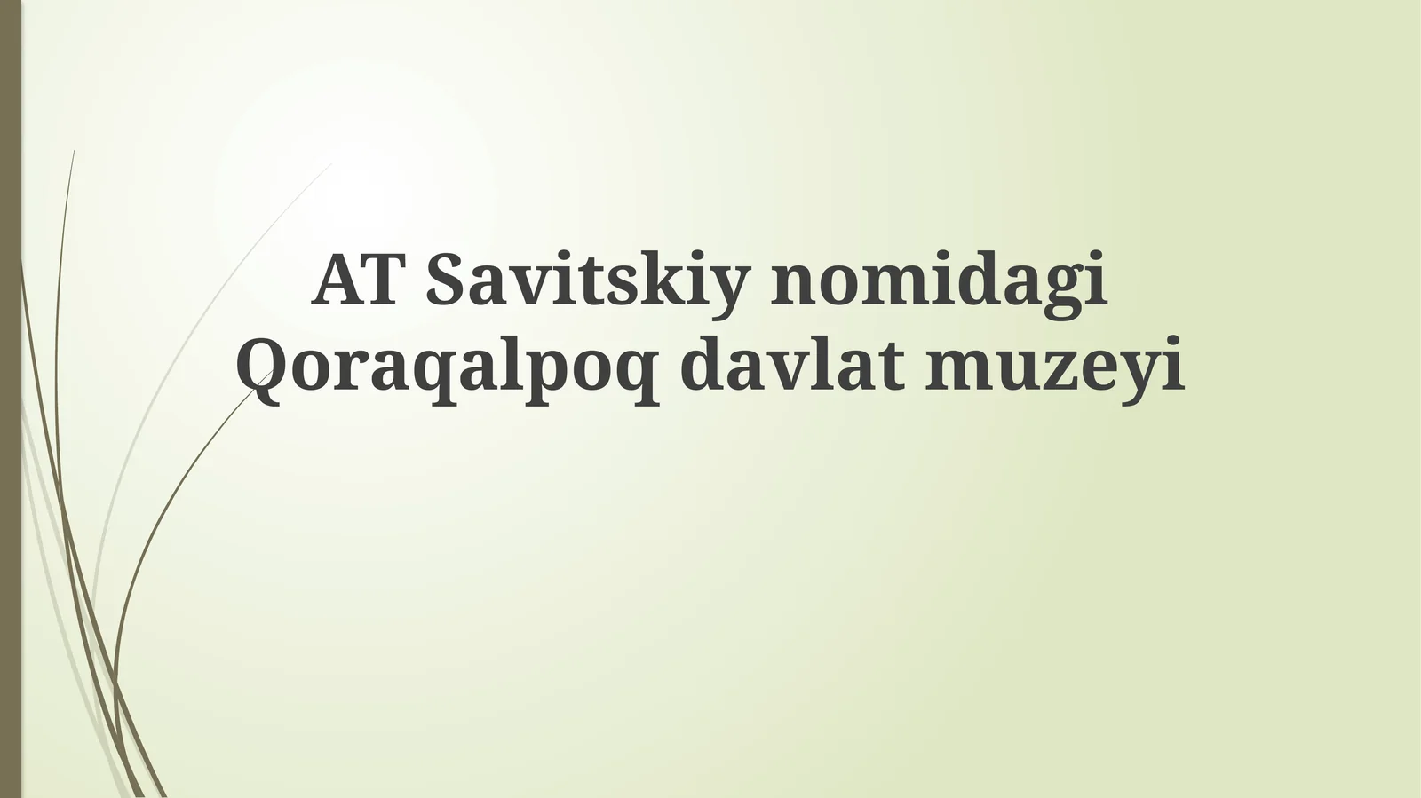 Savitskiy nomidagi Qoraqalpogʻiston Davlat muzeyi