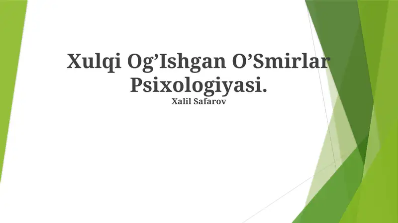 Xulqi Og’Ishgan O’Smirlar Psixologiyasi