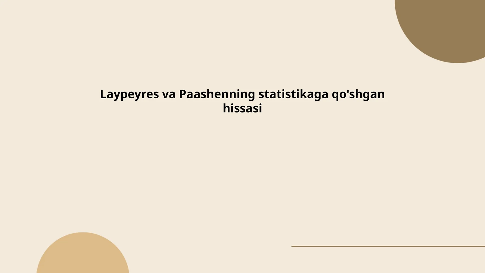 Laypeyres va Paashenning statistikaga qo'shgan hissasi