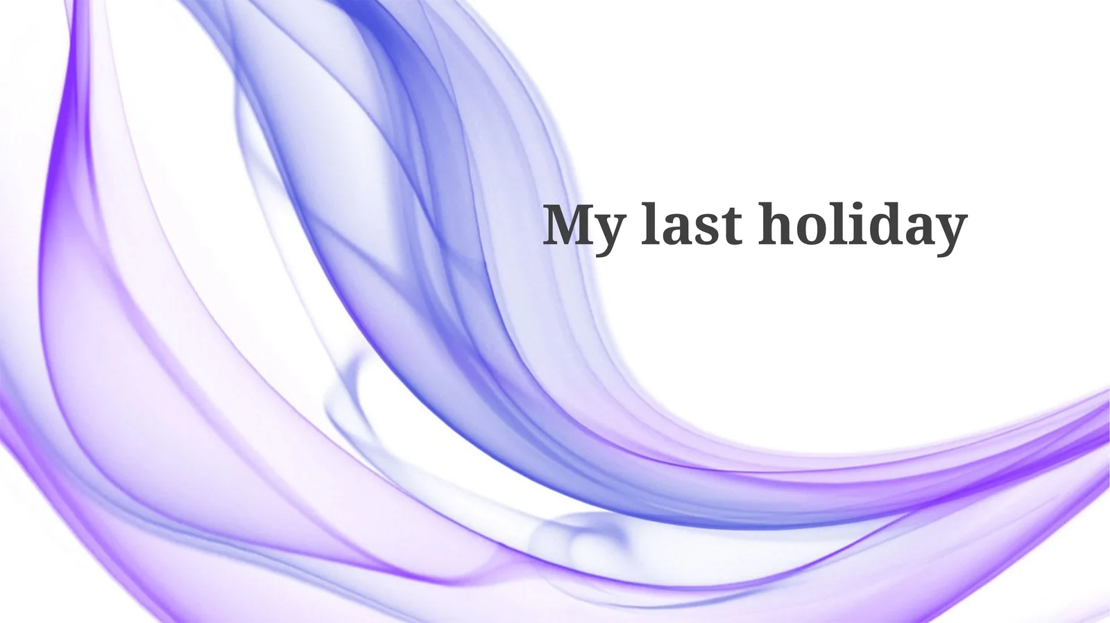 My lastholiday