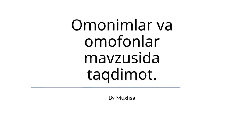 Omonimlar va omofonlar mavzusida taqdimot