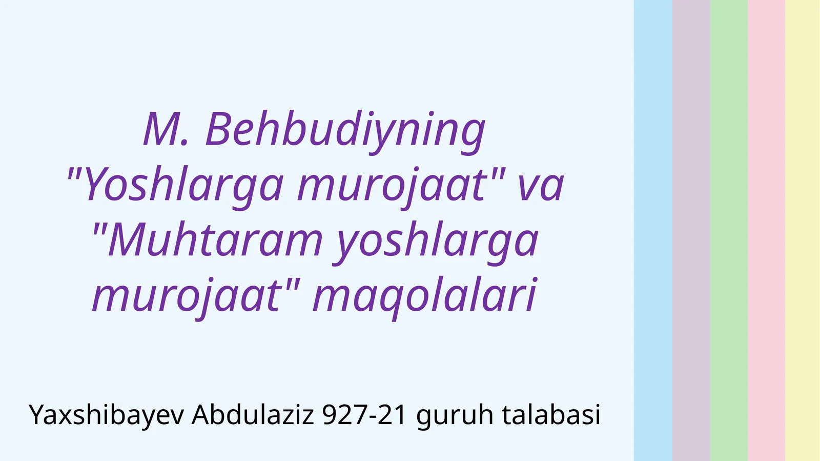 MAHMUDXO‘JA BEHBUDIY. YOSHLARG‘A MUROJAAT (1913)