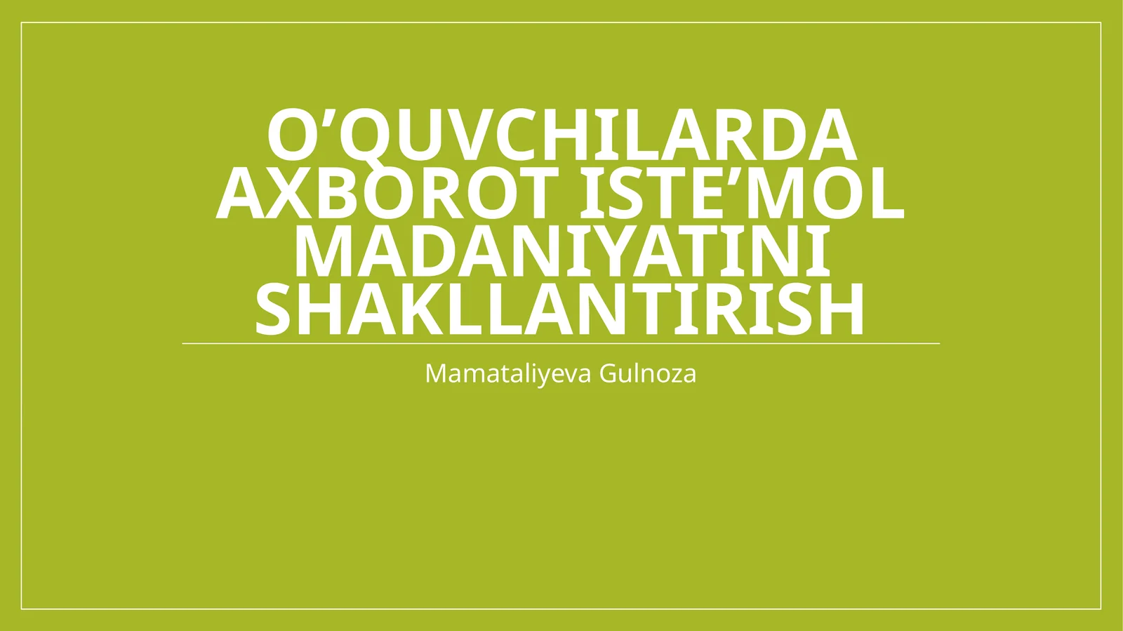 O’quvchilarda axborot iste’mol madaniyati nishalantirish