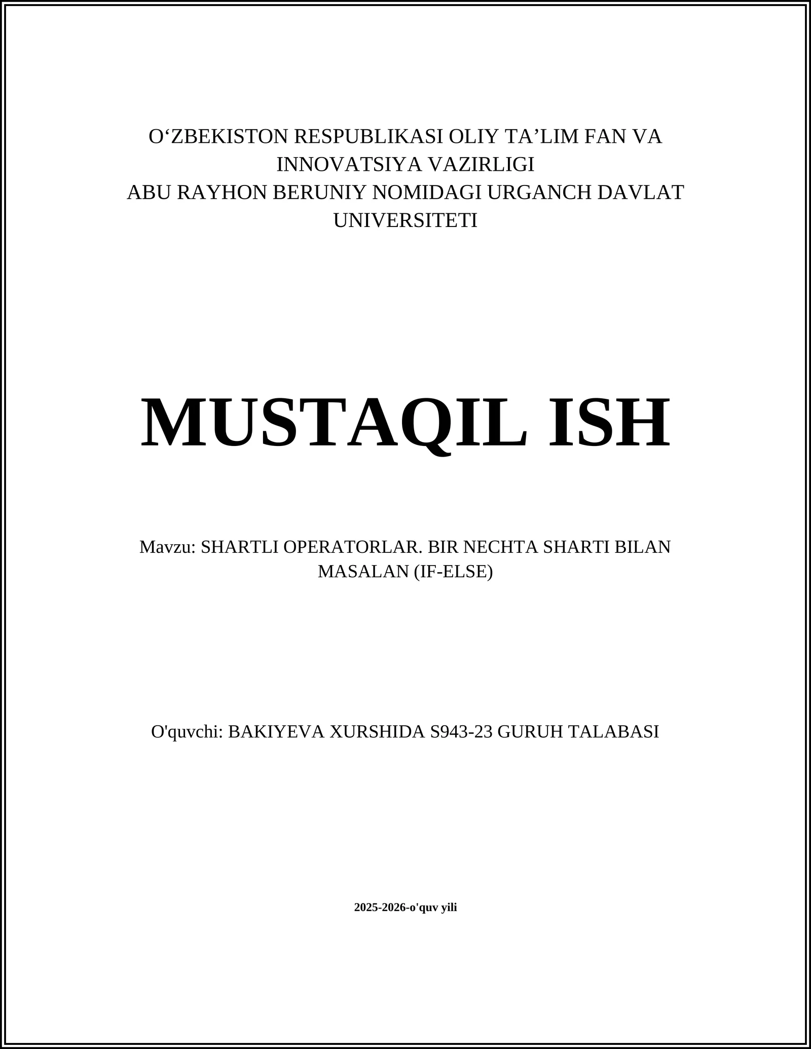 SHARTLI OPERATORLAR. BIR NECHTA SHARTI BILAN MASALAN (IF-ELSE)