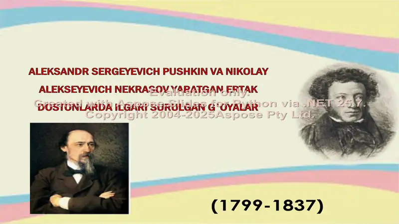 ALEKSANDR SERGEYEVICH PUSHKIN VA NIKOLAY ALEKSEYEVICH NEKRASOV YARATGAN ERTAK DOSTONLARDA ILGARI SURULGAN G'OYALAR