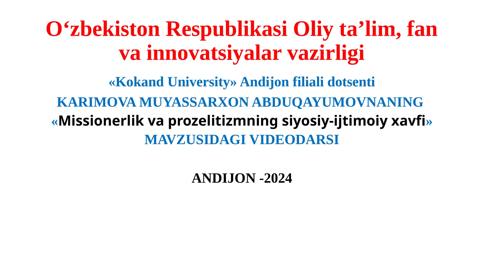 Missionerlik va prozelitizmningsiyosiy-ijtimoiyxavfi