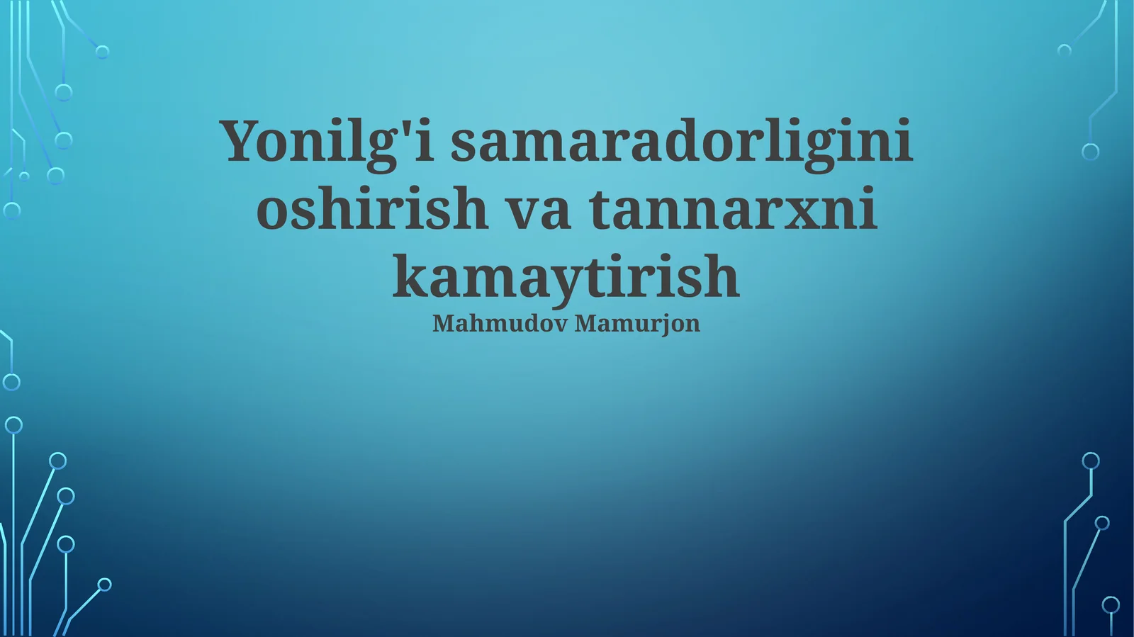 Yonilgʻi samaradorligini oshirish va tannarxni kamaytirish