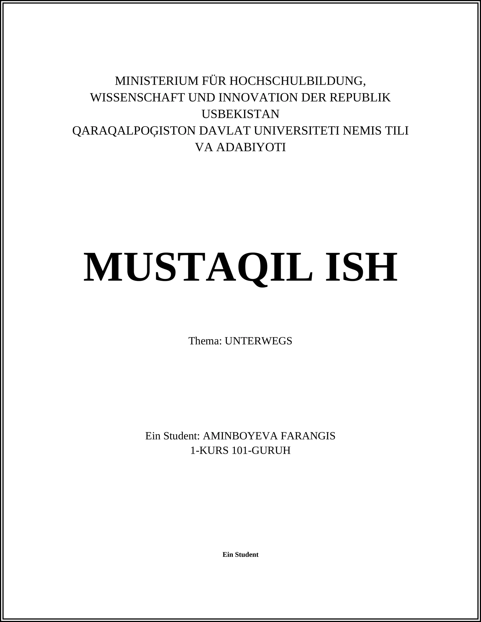 Ein Student: AMINBOYEVA FARANGIS 1-KURS 101-GURUH