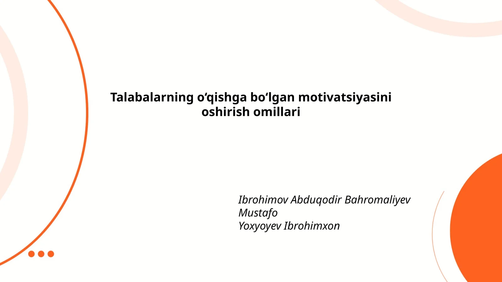 Talabalarning o'qishga bo'lgan motivatsiyasini oshirish omillari