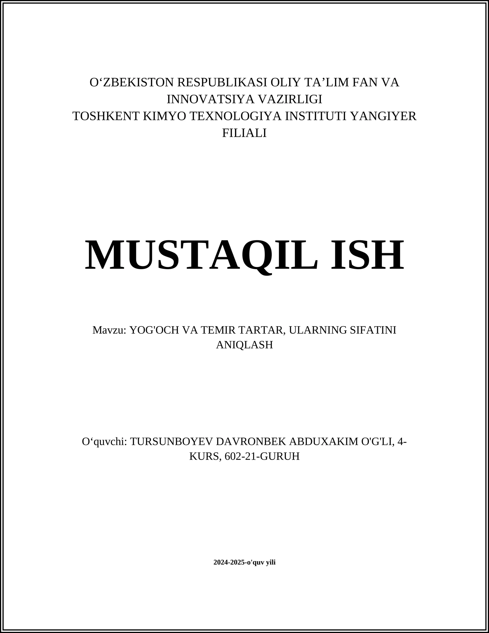 YOG'OCH VA TEMIR TARTAR, ULARNING SIFATINI ANIQLASH