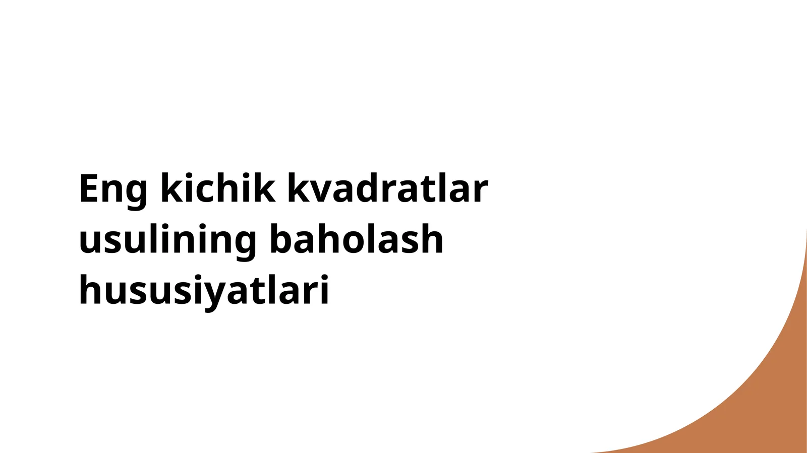 Kichik kvadratlar usulining baholash hususiyatlari