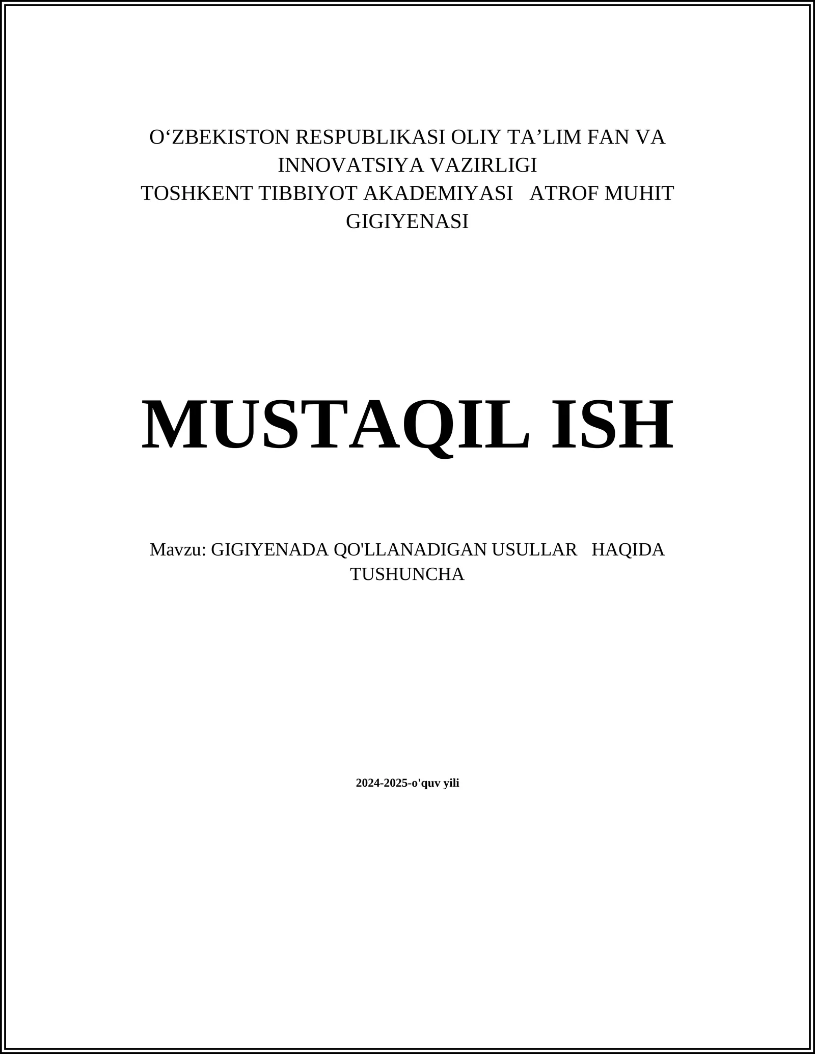 GIGIYENADA QO'LLANADIGAN USULLAR HAQIDA TUSHUNCHA