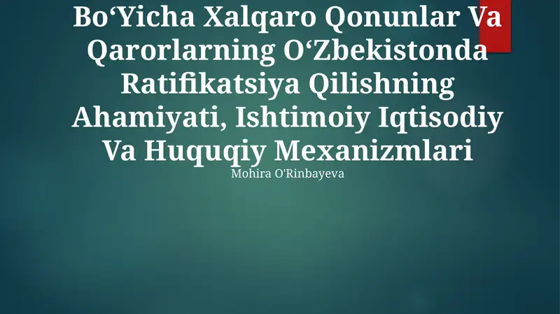 Korroziyaga Qarshi Kurash Boʻyicha Xalqaro Qonunlar Va Qarorlarning OʻZbekistonda Ratifikatsiya Qilishning Ahamiyati