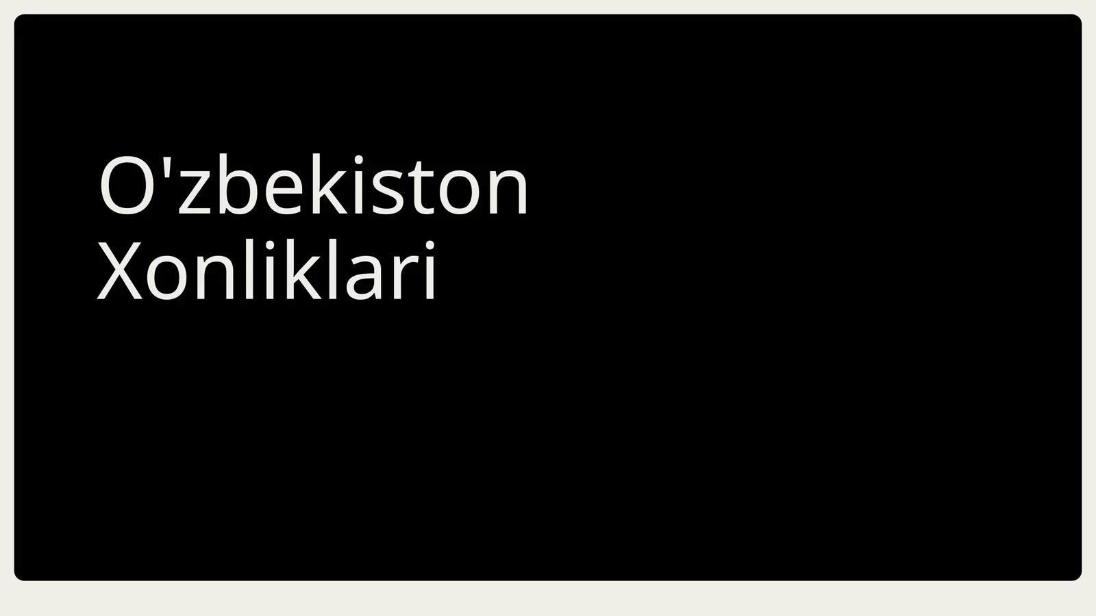 O'zbekiston Xonliklari