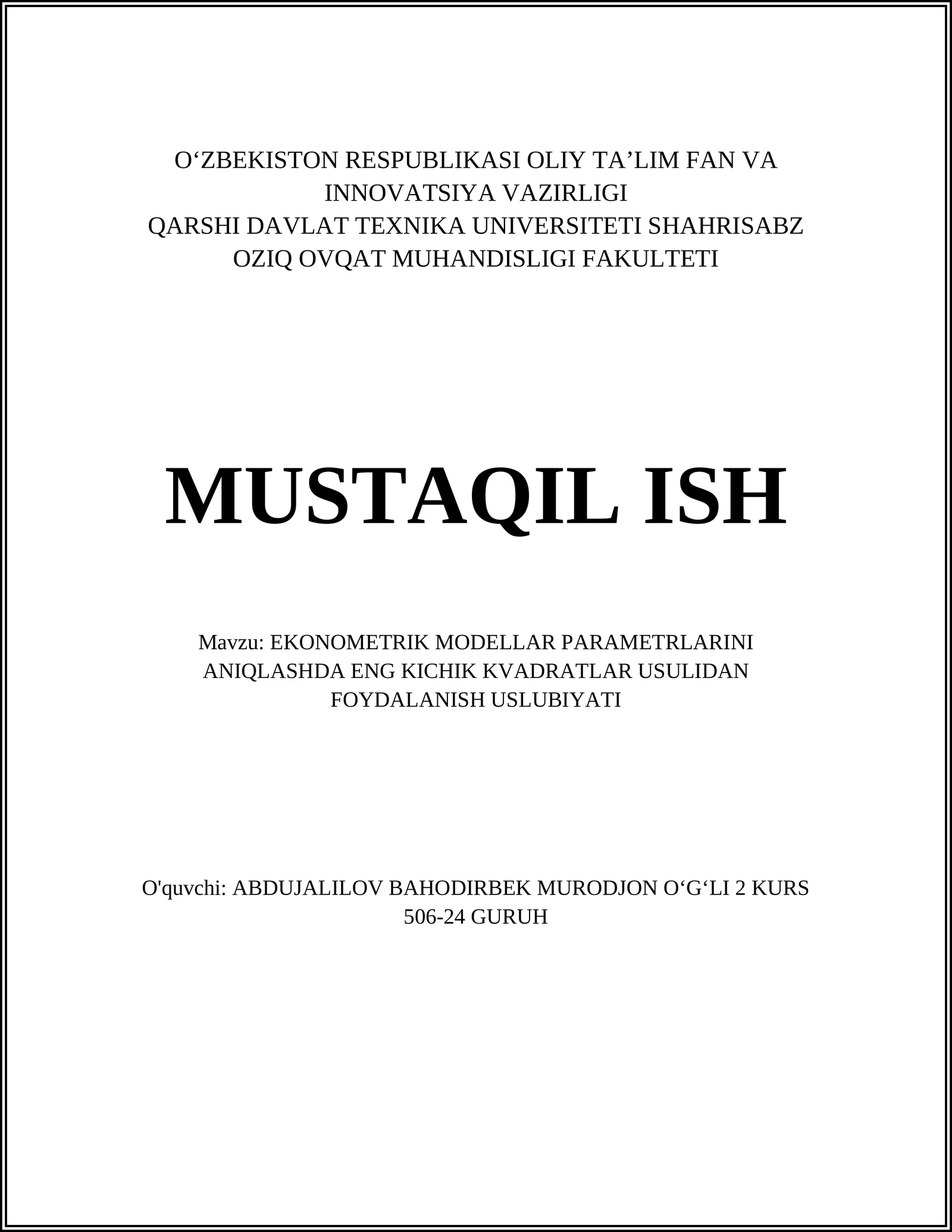 EKONOMETRIK MODELLAR PARAMETRLARINI ANIQLASHDA ENG KICHIK KVADRATLAR USULIDAN FOYDALANISH USLUBIYATI