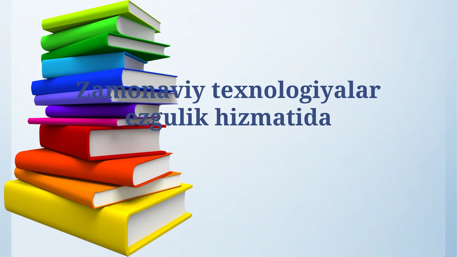 Zamonaviy texnologiyalar