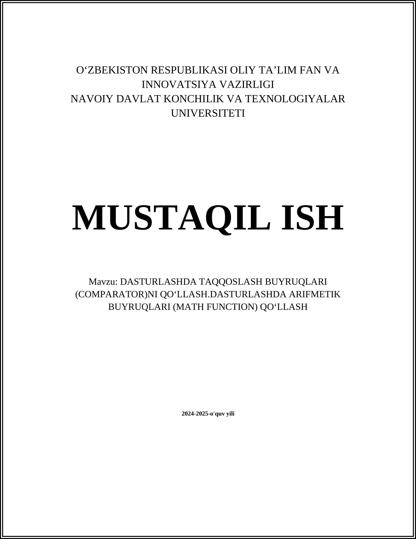 DASTURLASHDA TAQQOSLASH BUYRUQLARI (COMPARATOR)NI QOʻLLASH.DASTURLASHDA ARIFMETIK BUYRUQLARI (MATH FUNCTION) QOʻLLASH
