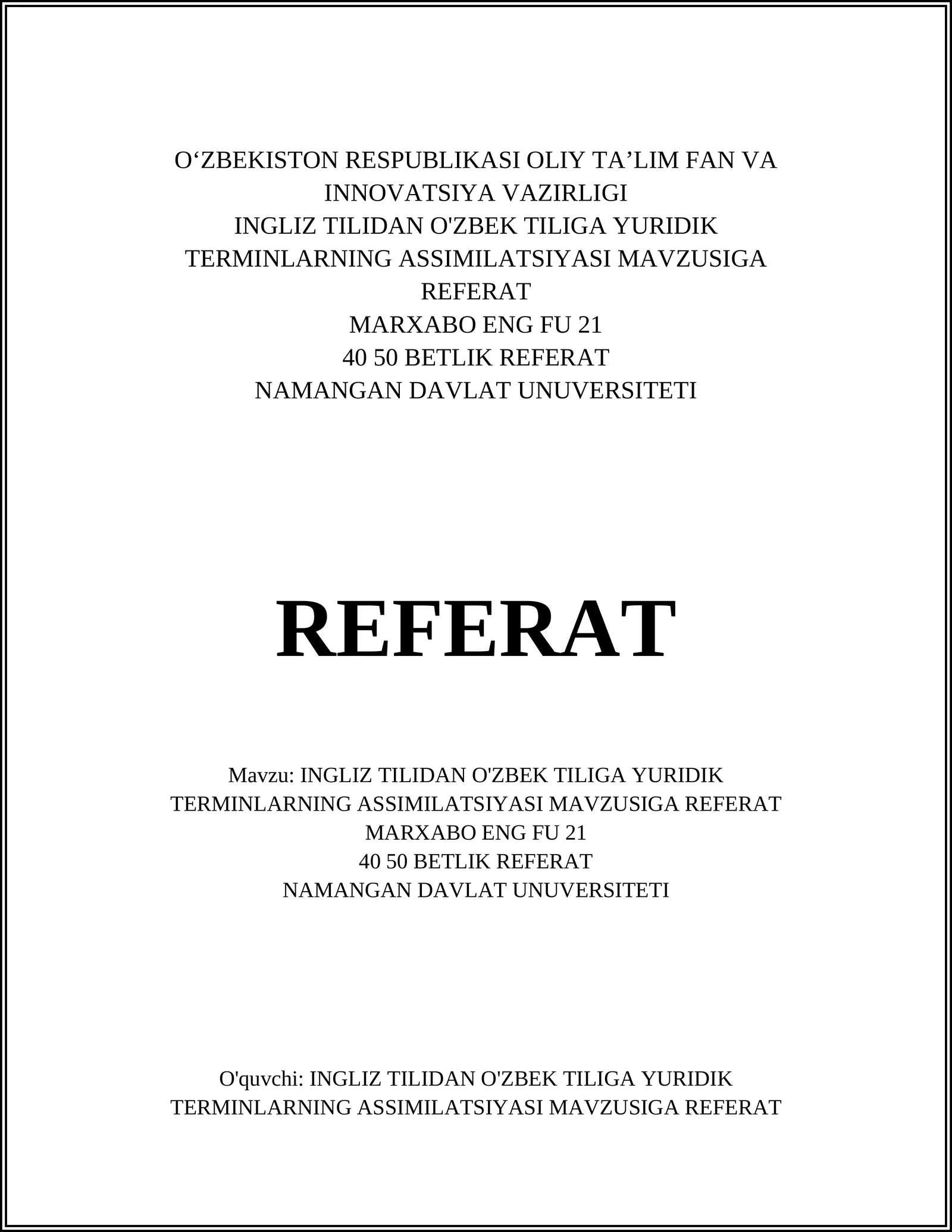 INGLIZ TILIDAN O'ZBEK TILIGA YURIDIK TERMINLARNING ASSIMILATSIYASI MAVZUSIGA REFERAT