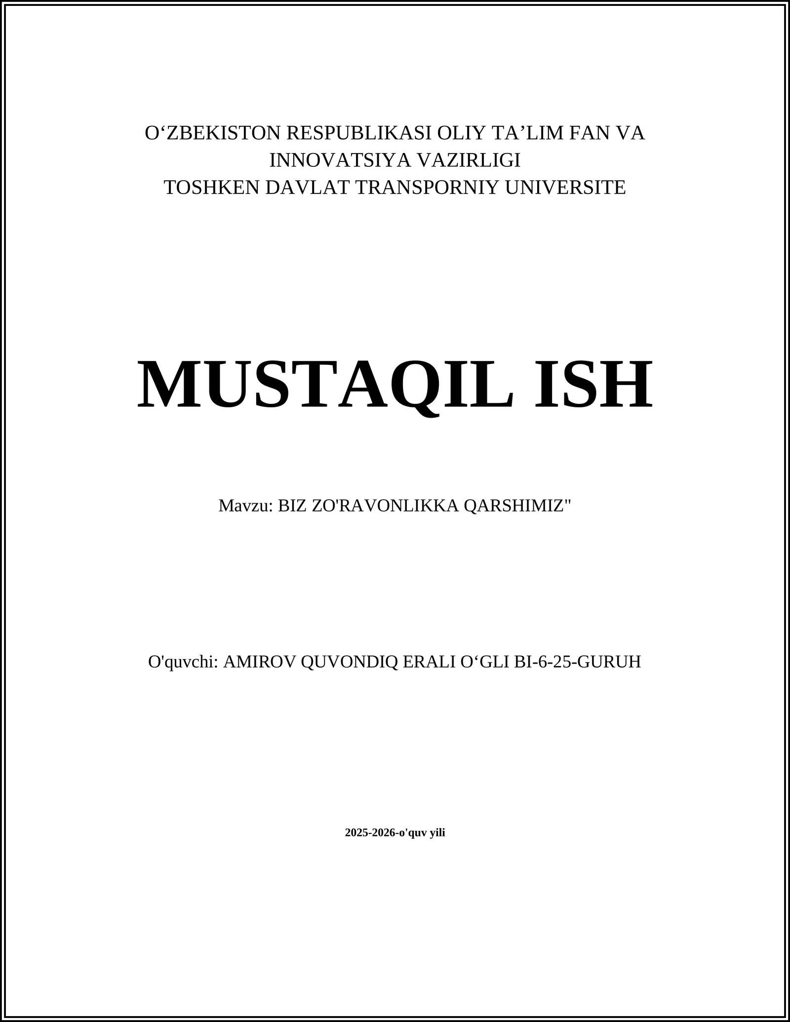 BIZ ZO'RAVONLIKKA QARSHIMIZ