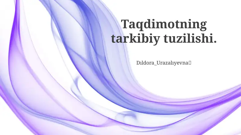 Taqdimotning tarkibiy tuzilishi