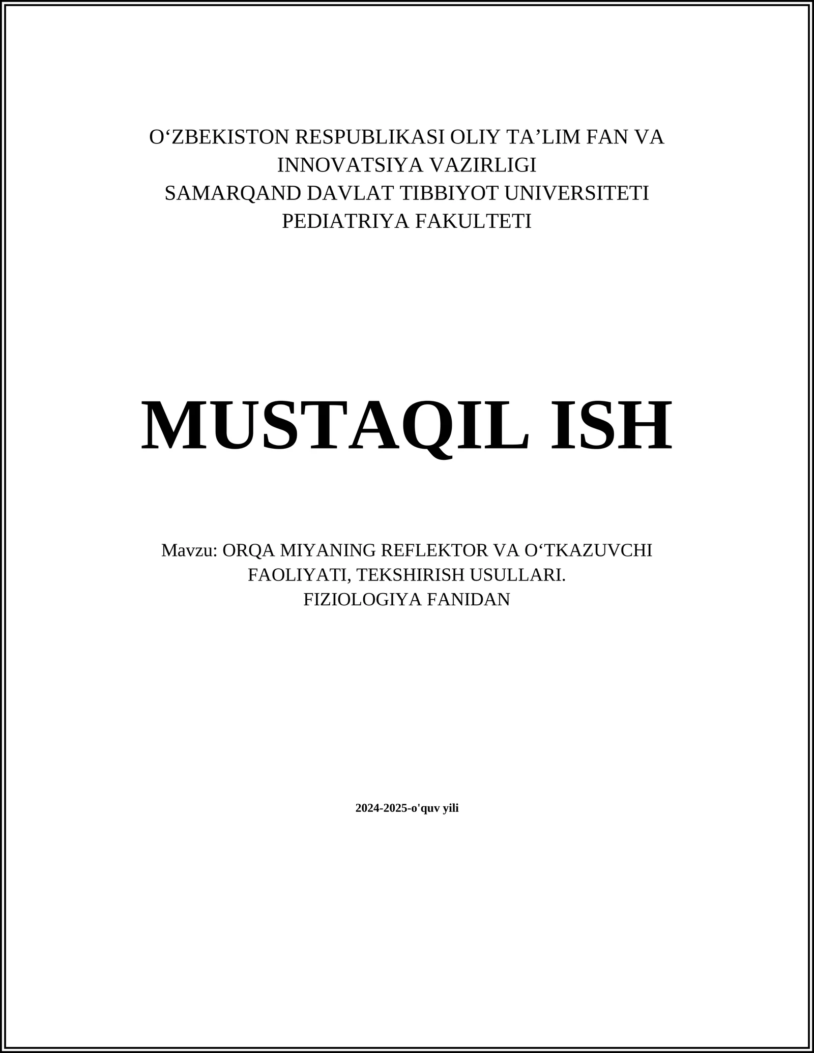 ORQA MIYANING REFLEKTOR VA OʻTKAZUVCHI FAOLIYATI, TEKSHIRISH USULLARI