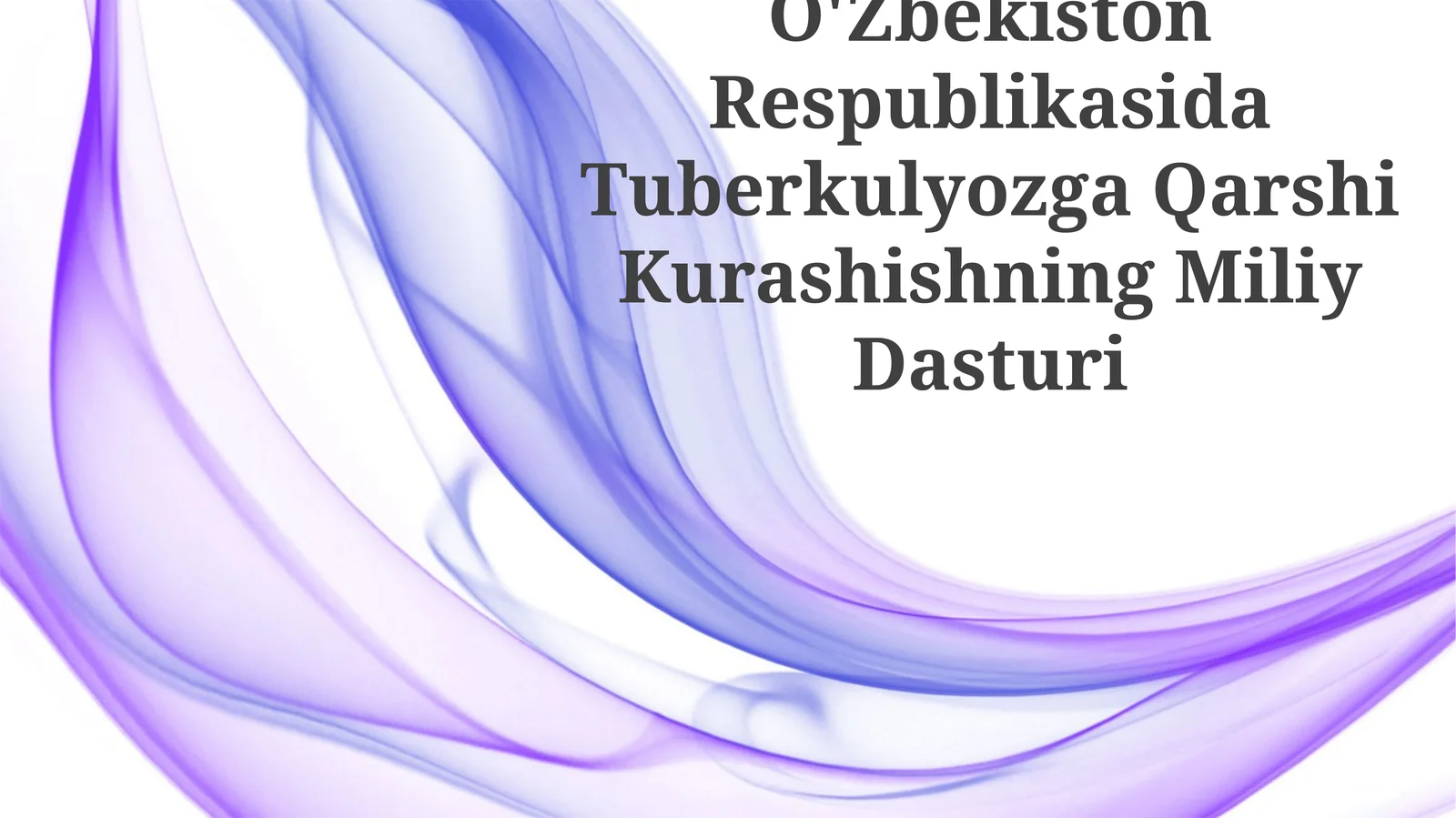 O'Zbekiston Respublikasida Tuberkulyozga Qarshi Kurashishning Miliy Dasturi