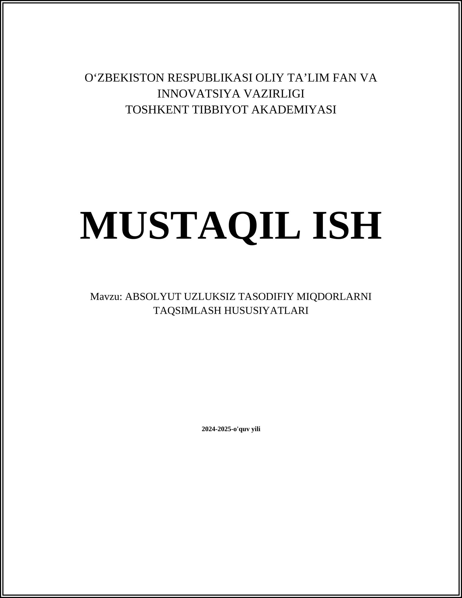 ABSOLYUT UZLUKSIZ TASODIFIY MIQDORLARNI TAQSIMLASH HUSUSIYATLARI