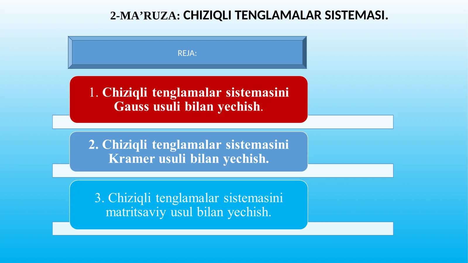 2-MA’RUZA:CHIZIQLITENGLAMALARSISTEMASI