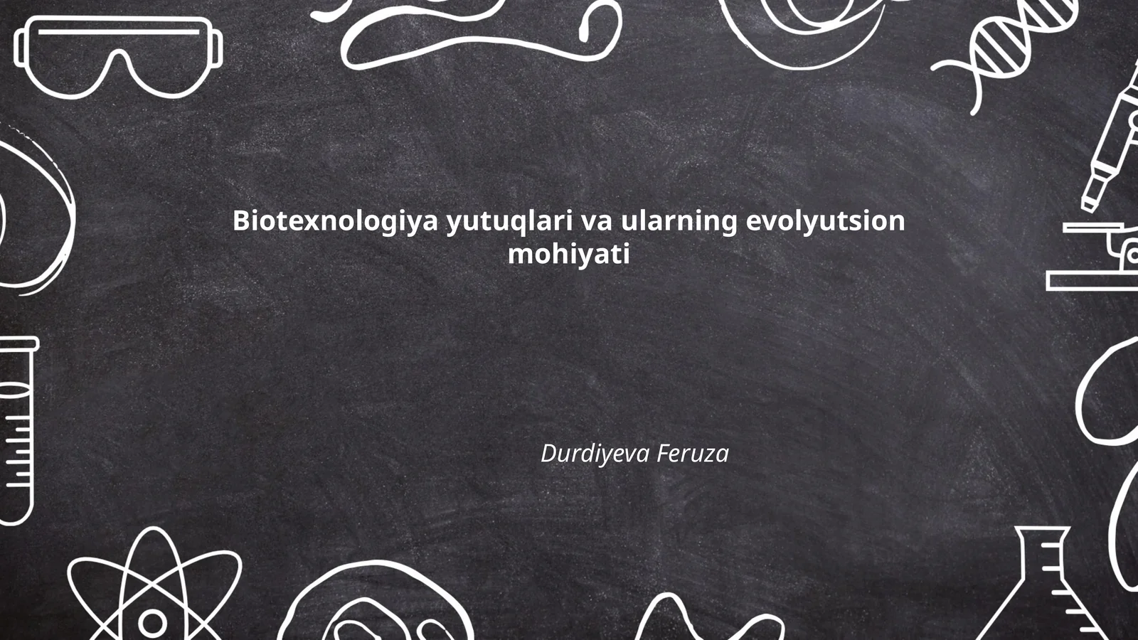 Biotexnologiya yutuqlari va ularning evolyutsion mohiyati